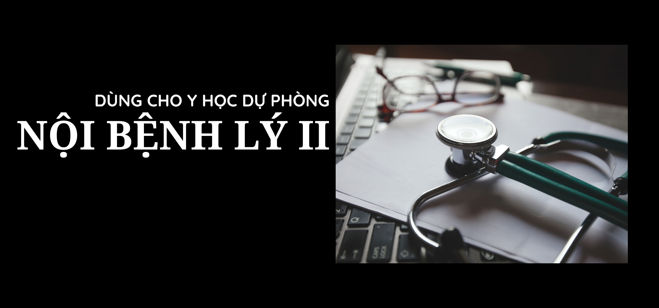 Nội bệnh lý II Y học dự phòng