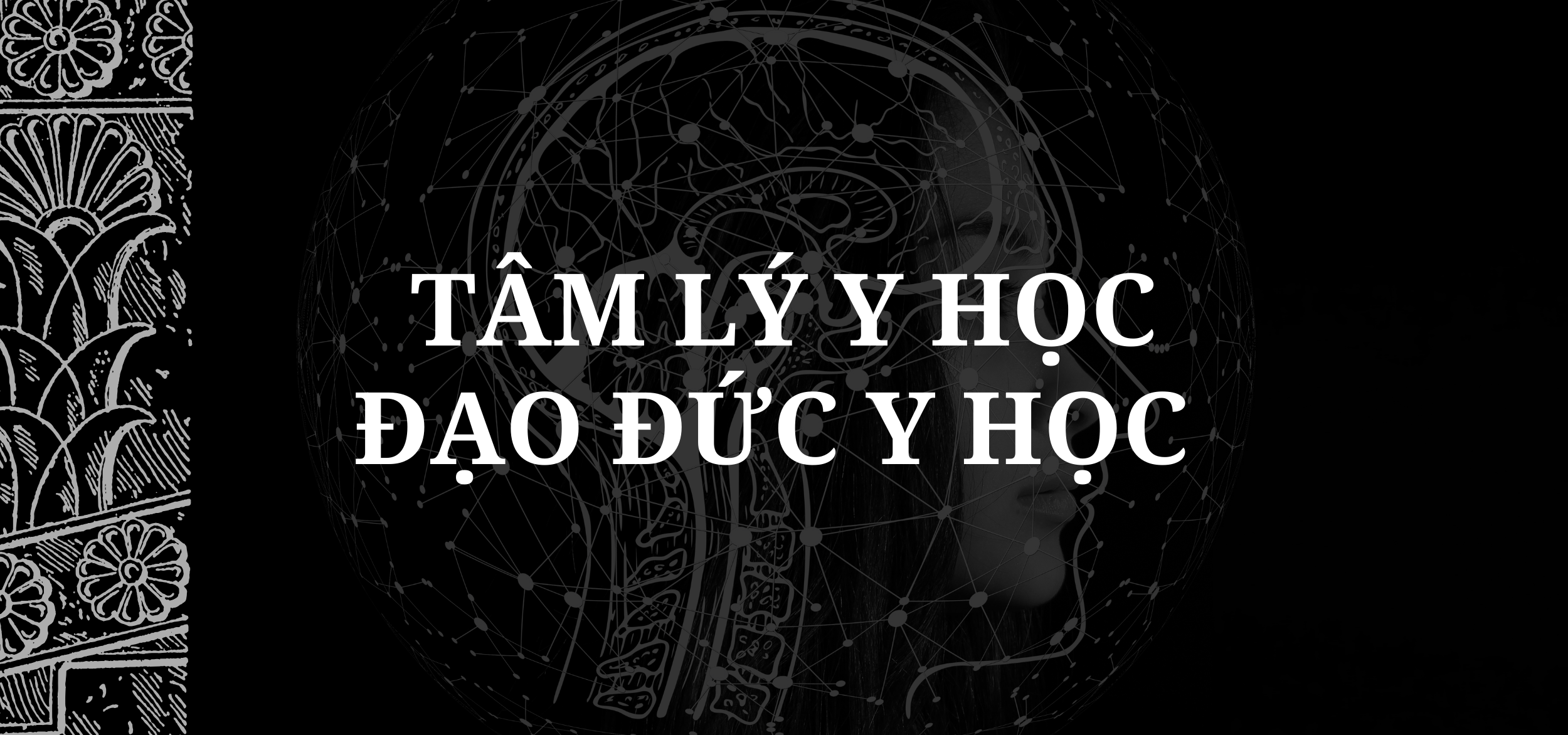 Tâm lý - Đạo đức Y học