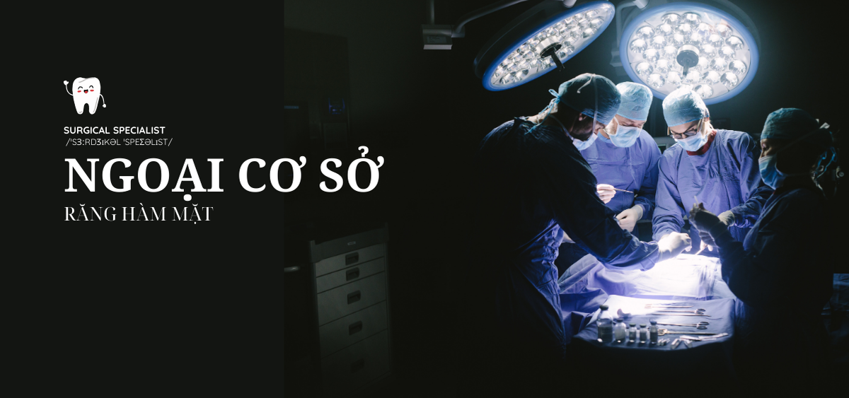 Ngoại cơ sở Răng Hàm Mặt